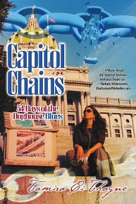 Capitol in Chains: 54 Days of the Doghouse Blues - Thayne, Tamira CI