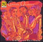 Capitol Quartet: American Sketches