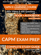 CAPM Exam Prep Complete Study Guide (BOOK + AUDIOBOOK) with Free Access to CAPM E-Learning Course (23 Contact Hours) (2025 Edition)