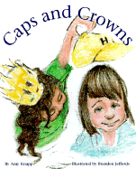 Caps and Crowns