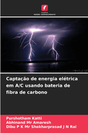 Captao de energia eltrica em A/C usando bateria de fibra de carbono