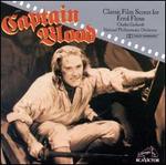 Captain Blood: Classic Film Scores for Errol Flynn - Charles Gerhardt/National Philharmonic Orchestra