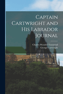 Captain Cartwright and His Labrador Journal