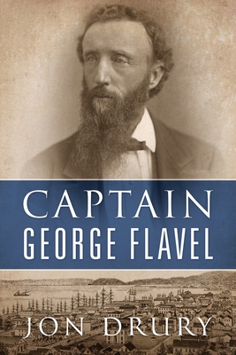 Captain George Flavel - Drury, Jon