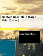 Captain Jinks: Hero (Large Print Edition)