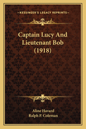 Captain Lucy and Lieutenant Bob (1918)