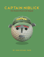 Captain Niblick: The World's Worst Golf Skipper