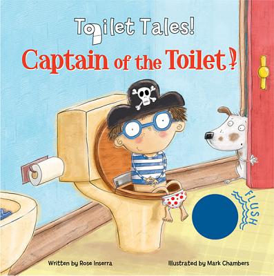 Captain of the Toilet - Inserra, Rose, and Chambers, Mark