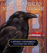 Captain Underhill Uncovers the Truth: Behind Edgar Allan Crow and the Purloined, Purloined Letter: Behind Edgar Allan Crow and the Purloined, Purloined Letter