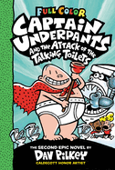 Captain Underpants and the Attack of the Talking Toilets: Color Edition (Captain Underpants #2) (Color Edition), 2