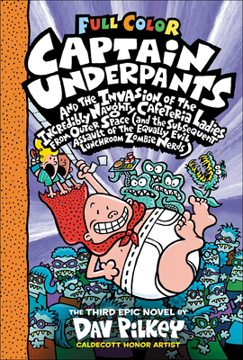 Captain Underpants and the Invasion of the Incredibly Naughty Cafeteria Ladies F - Pilkey, Dav