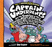 Captain Underpants and the Invasion of the Incredibly Naughty Cafeteria Ladies from Outer Space (Captain Underpants #3): Volume 3