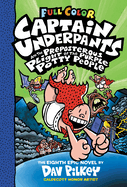 Captain Underpants and the Preposterous Plight of the Purple Potty People: Color Edition (Captain Underpants #8): Volume 8
