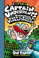 Captain Underpants and the Terrifying Return of Tippy Tinkletrousers: Color Edition (Captain Underpants #9): From the Creator of Dog Man: Volume 9