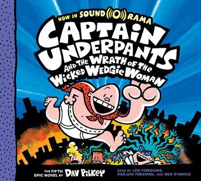 Captain Underpants and the Wrath of the Wicked Wedgie Woman: Color Edition (Captain Underpants #5): Volume 5 - 