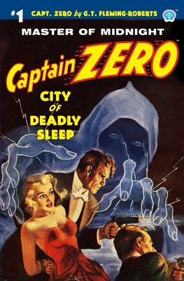 Captain Zero #1: City of Deadly Sleep - Fleming-Roberts, G T