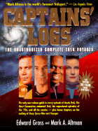 Captains' Logs: The Unauthorized Complete Trek Voyages