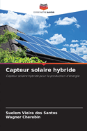 Capteur solaire hybride