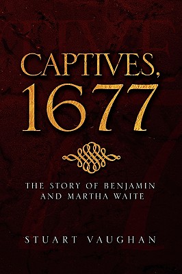 Captives, 1677 - Vaughan, Stuart