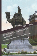 Capturando el Imperio de Su Majestad: Gran Bretaa Victoriana en 120 + fotograf?as en color