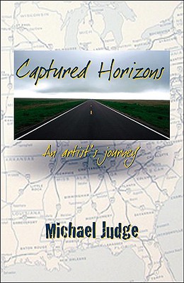 Captured Horizons: An Artist's Journey - Judge, Michael