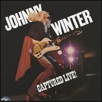 Captured Live! [180-Gram Black Vinyl] - Johnny Winter