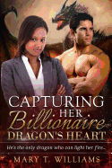 Capturing Her Billionaire Dragon's Heart: A Bwwm Paranormal Shifter Romance for Adults