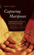 Capturing Mariposas: Reading Cultural Schema in Gay Chicano Literature