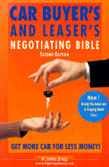 Car Buyer's and Leaser's Negotiating Bible