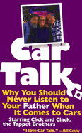 Car Talk: Why You Should Never Listen to Your Father When It Comes to Cars - Magliozzi, Tom (Performed by), and Magliozzi, Ray (Performed by)