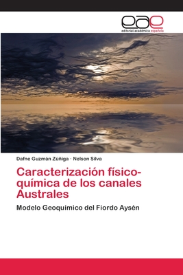 Caracterizaci N F Sico Qu Mica De Los Canales Australes By Dafne Guzm N Ziga Nelson Silva