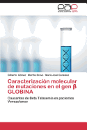 Caracterizaci?n molecular de mutaciones en el gen   GLOBINA