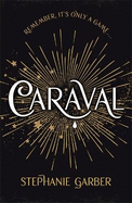 Caraval: The mesmerising Sunday Times bestseller