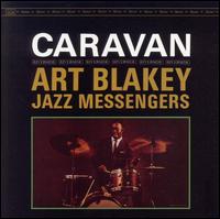 Caravan [Keepnews Collection] - Art Blakey & the Jazz Messengers