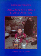 Caravans and Trade in Afghanistan