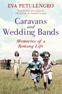 Caravans and Wedding Bands: A Romany Life in the 1960s