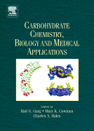 Carbohydrate Chemistry, Biology and Medical Applications