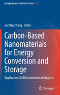 Carbon-Based Nanomaterials for Energy Conversion and Storage: Applications in Electrochemical Catalysis