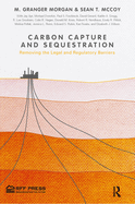 Carbon Capture and Sequestration: Removing the Legal and Regulatory Barriers