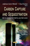 Carbon Capture & Sequestration: Development Efforts & Outlook