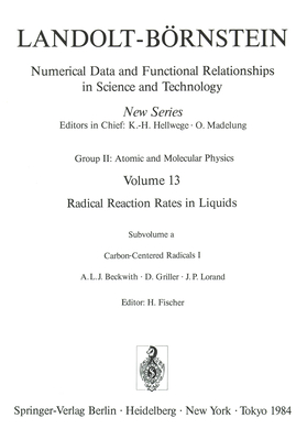 Carbon-Centered Radicals I / Kohlenstoffradikale I - Beckwith, A L J, and Fischer, H, and Griller, D