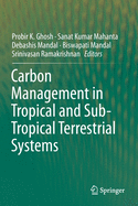 Carbon Management in Tropical and Sub-Tropical Terrestrial Systems