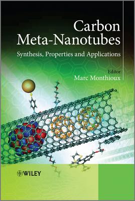 Carbon Meta-Nanotubes: Synthesis, Properties and Applications - Monthioux, Marc