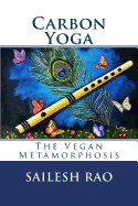 Carbon Yoga: The Vegan Metamorphosis