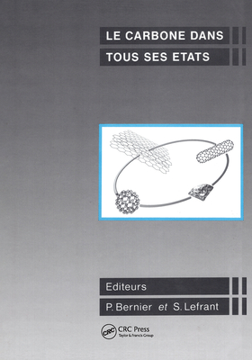 Carbone Dans Tous Ses Etats - Lefrant, Serge, and Bernier, Patrick (Editor)