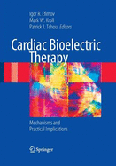 Cardiac Bioelectric Therapy: Mechanisms and Practical Implications
