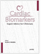 Cardiac Biomarkers: Expert Advice for Clinicians