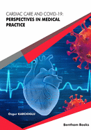 Cardiac Care and COVID-19: Perspectives in Medical Practice