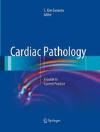 Cardiac Pathology: A Guide to Current Practice