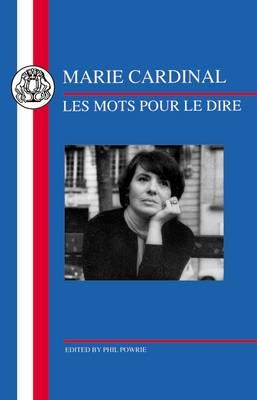 Cardinal: Les Mots Pour Le Dire - Cardinal, Marie, and Powrie, Phil